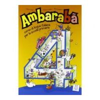 Ambarabà 4. Libro per l’alunno (libro + 2 CD audio)/ Ambarabà 4. Cartea elevului (carte + 2 CD-uri audio) - Fabio Casati, Chiara Codato, Rita Cangiano