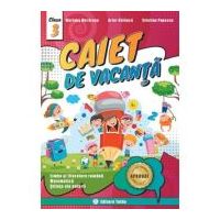 Caiet de vacanta pentru Clasa a 3-a Limba si literatura romana, Matematica, Stiinte ale naturii - Artur Balauca