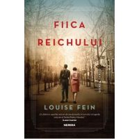 Fiica Reichului - Louise Fein