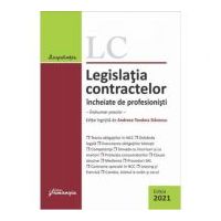 Legislatia contractelor incheiate de profesionisti. Editia 2021. Indrumar practic - Andreea-Teodora Stanescu