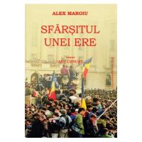 Sfarsitul unei ere Vol.5: Anii cenusii - Alex Maroiu