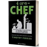 4 ore - Chef - Timothy Ferriss