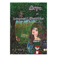 Arya si Leaganul Visurilor. Arya and the Swing of Dreams - G.C. Kelis