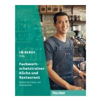 Im Beruf NEU Fachwortschatztrainer Kuche und Restaurant - Susanne Kirndorfer, Barbara Thiel