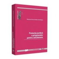 Protectia juridica a programelor pentru calculatoare - Ramona Anca Denisa Dumitrascu