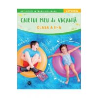 Caietul meu de vacanta - Clasa 2