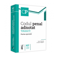 Codul penal adnotat. Volumul II. Partea speciala - Voicu Puscasu, Cristinel Ghigheci