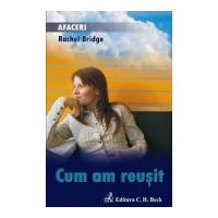 Cum am reusit - Rachel Bridge