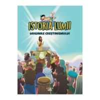Istoria lumii. Originile crestinismului