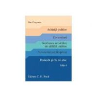 Achizitii publice. Concesiuni. Gestiunea serviciilor de utilitati publice. Parteneriat public-privat. Remedii si cai de atac. Editia 6 - Dan Cimpoeru