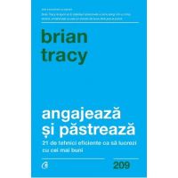 Angajeaza si pastreaza - Brian Tracy