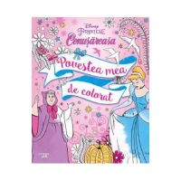Disney: Printese. Cenusareasa. Povestea mea de colorat