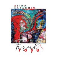 Firul rosu - Alina Caraghin