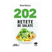 202 retete de salate - Mihai Basoiu