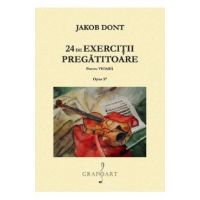 24 de exercitii pregatitoare pentru vioara. Opus 37 - Jakob Dont