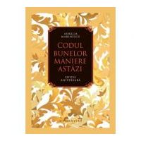 Codul bunelor maniere astazi - Aurelia Marinescu