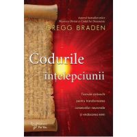 Codurile intelepciunii - Gregg Braden