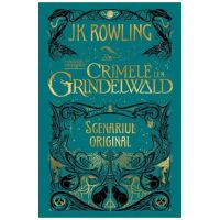 Crimele lui Grindelwald (Scenariul original). Seria Animale fantastice Vol. 2 - J. K. Rowling
