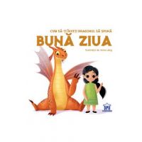 Cum sa-ti inveti dragonul sa spuna Buna ziua - Anna Lang