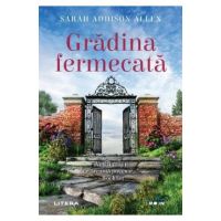 Gradina fermecata - Sarah Addison Allen