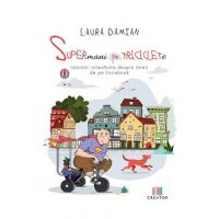 Supermani pe triciclete - Laura Damian