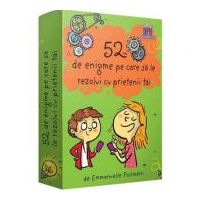 52 de enigme pe care sa le rezolvi cu prietenii tai - Emmanuelle Polimeni