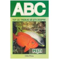 ABC Tot ce trebuie sa stii despre pesti