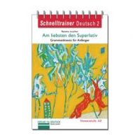 Am liebsten den Superlativ Grammatik Grammatiktests fur Anfanger der Niveaustufe A2 - Renate Luscher