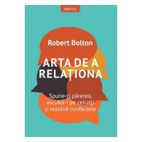 Arta de a relationa - Robert Bolton
