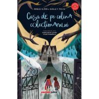 Casa de pe colina colectionarului. Seria Aventuri pe colina colectionarului - Mikki Lish, Kelly Ngai
