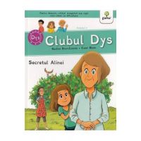 Clubul Dys. Secretul Alinei - Nadine Brun-Cosme
