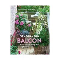 Gradina din balcon. Flori, fructe si legume in ghivece - Natalie Fasmann, Monika Kratz