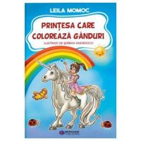 Printesa care coloreaza ganduri - Leila Momoc