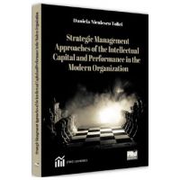 Strategic Management Approaches of the Intellectual Capital and Performance Modern Organization - Daniela Niculescu Tolici