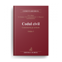 Codul civil. Comentariu pe articole. Editia 3 - Coordonator Flavius-Antoniu Baias, Eugen Chelaru, Rodica Constantinovici, Ioan Macovei