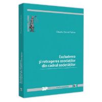 Excluderea si retragerea asociatilor din cadrul societatilor - Claudiu Daniel Falcan