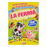 Activitati distractive: La ferma. 100 autocolante