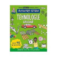 Activitati STEM. Tehnologie grozava - Claire Sipi