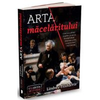 Arta macelaritului - Lindsey Fitzharris