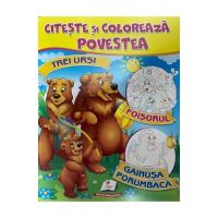 Citeste si coloreaza povestea: Trei ursi, Foisorul, Gainusa porumbaca
