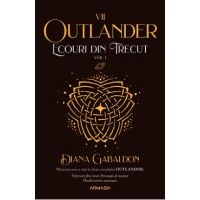 Ecouri din trecut. Vol.1. Seria Outlander. Partea 7 - Diana Gabaldon