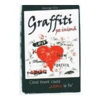 Graffiti pe inima - George Uba