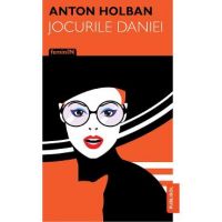 Jocurile Daniei - Anton Holban