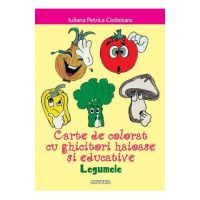 Legumele. Carte de colorat cu ghicitori haioase si educative - Iuliana Petrica Ciobotaru