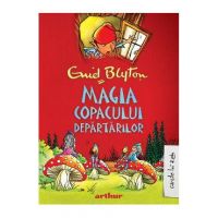 Magia Copacului Departarilor - Enid Blyton