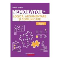 Memorator de logica, argumentare si comunicare - Cecilia Ionescu