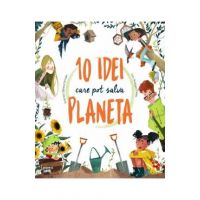 10 idei care pot salva planeta - Giuseppe D'Anna, Clarissa Corradin