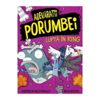 Adevaratii porumbei Vol.5: Lupta in ring - Andrew McDonald