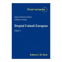 Dreptul Uniunii Europene - Gilbert Gornig, Ioana Eleonora Rusu