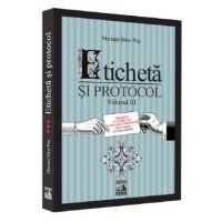 Eticheta si protocol. Vol.3 - Mariana Mion Pop
